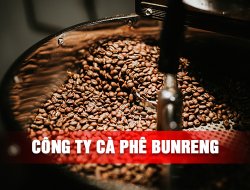 Công TY Cà Phê Bunreng